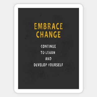 Embrace Change Magnet